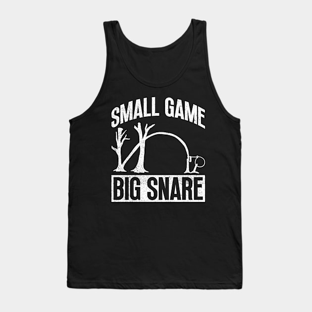 Small Game, Big Snare - Animal Trapping Spring Pole Tank Top by Anassein.os